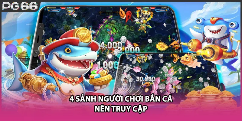 4 sảnh người chơi bắn cá nên truy cập 4 sảnh người chơi bắn cá nên truy cập