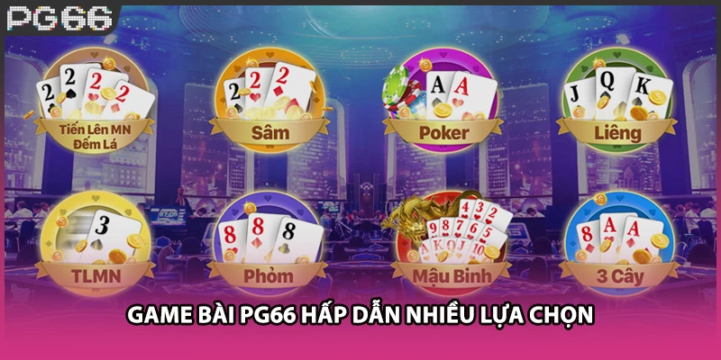 Game bài PG66 hấp dẫn nhiều lựa chọn Game bài PG66 hấp dẫn nhiều lựa chọn