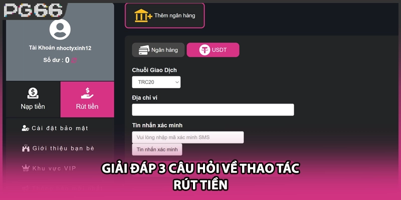 Giải đáp 3 câu hỏi về thao tác rút tiền Giải đáp 3 câu hỏi về thao tác rút tiền