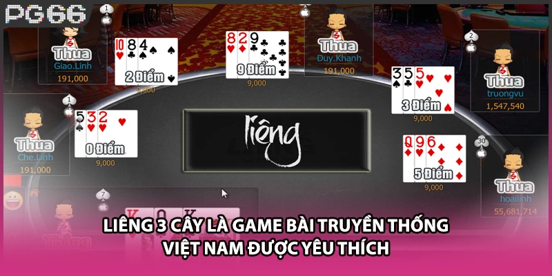 Liêng 3 cây là game bài truyền thống Việt Nam được yêu thích Liêng 3 cây là game bài truyền thống Việt Nam được yêu thích