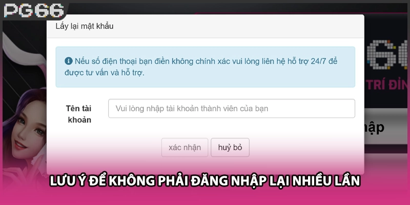 Lưu ý để không phải đăng nhập lại nhiều lần