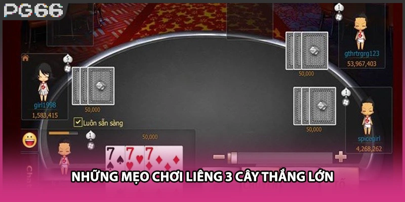 Những mẹo chơi Liêng 3 cây thắng lớn Những mẹo chơi Liêng 3 cây thắng lớn